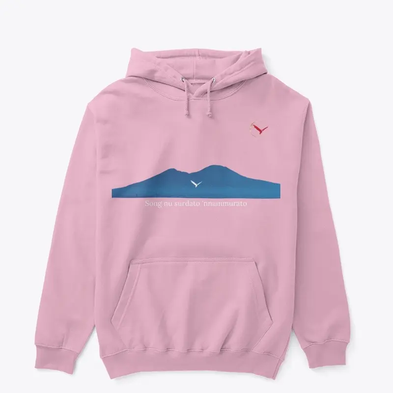 Pullover Hoodie: O' Surdat nnammurato