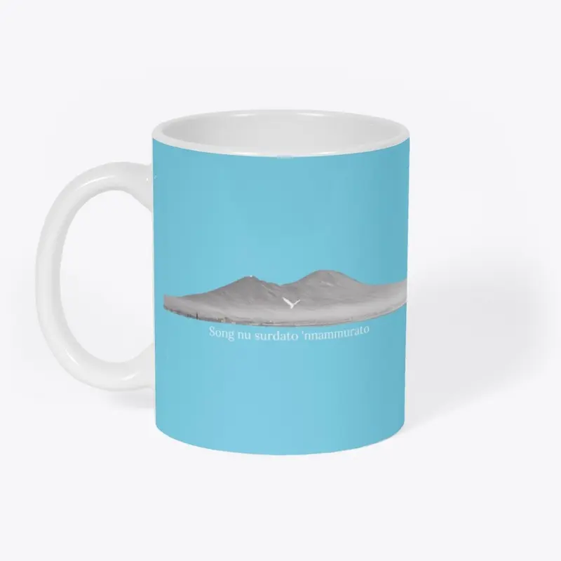 Mug: O' Surdat nnammurato